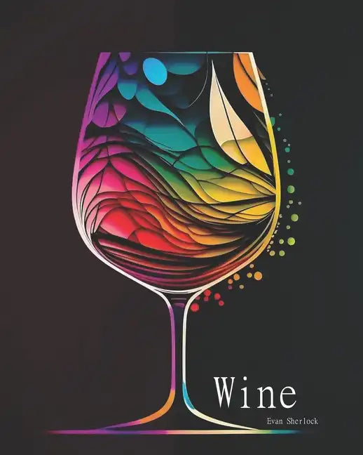 Wine: The Coloring Book - Paperback