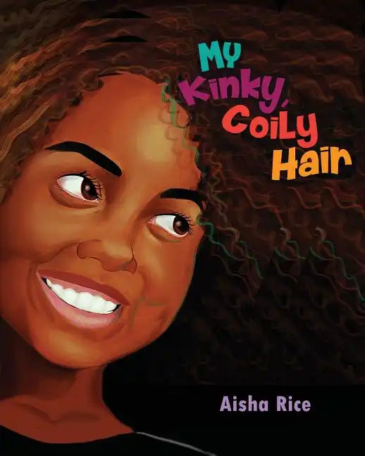 My Kinky, Coily Hair - Paperback