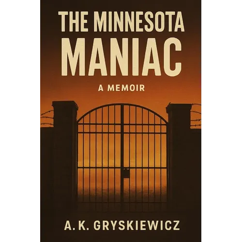 The Minnesota Maniac - Paperback