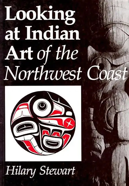 Looking at Indian Art of the Northwest Coast - Paperback