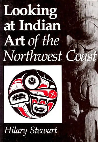 Looking at Indian Art of the Northwest Coast - Paperback
