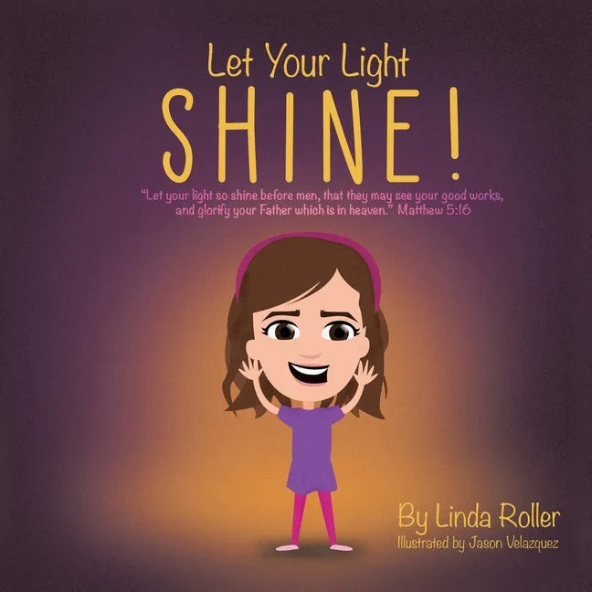 Let Your Light Shine!: 