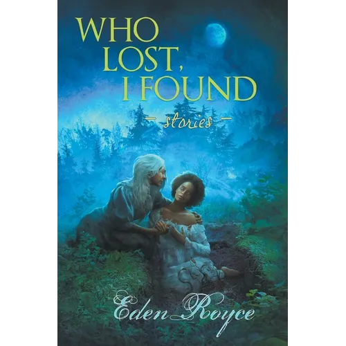 Who Lost, I Found: Stories - Paperback