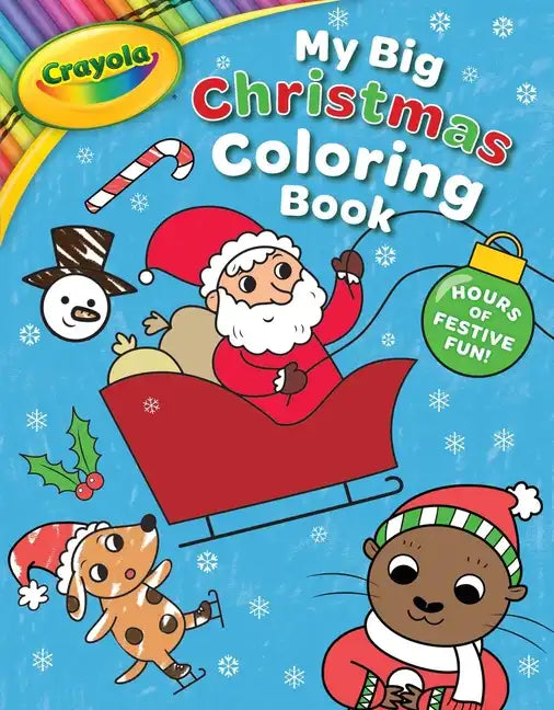 Crayola: My Big Christmas Coloring Book (a Crayola My Big Coloring Activity Book for Kids) - Paperback
