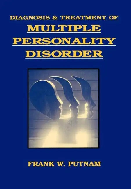 Diagnosis and Treatment of Multiple Personality Disorder - Hardcover
