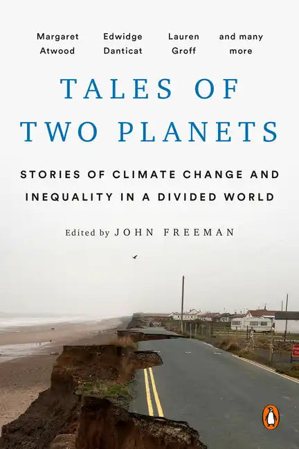 Tales of Two Planets: Stories of Climate Change and Inequality in a Divided World - Paperback