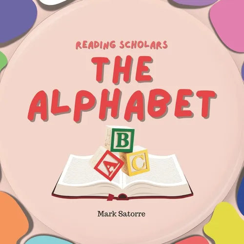 Reading Scholars: The Alphabet - Paperback