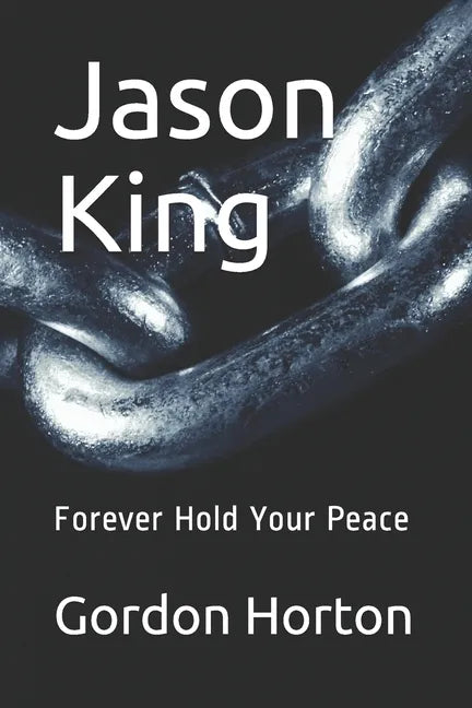 Jason King: Forever Hold Your Peace - Paperback