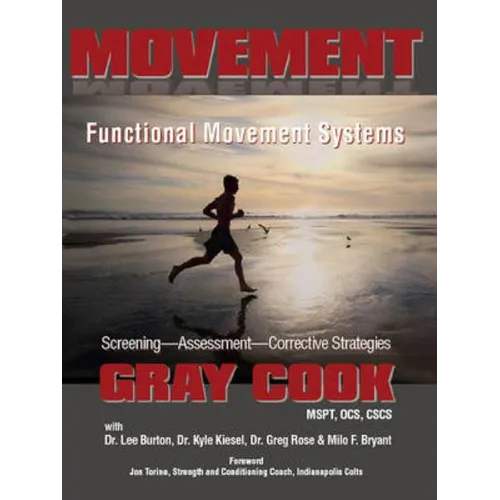 Movement: Functional Movement Systems: Screening, Assessment, Corrective Strategies - Paperback