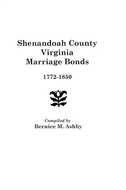 Shenandoah County Marriage Bonds, 1772-1850 - Paperback