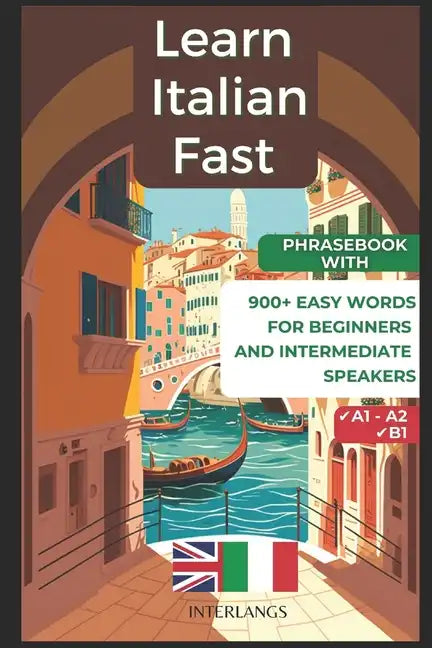 Learn Italian Fast: 900+ Easy Words for Beginners and Intermediate Speakers - Paperback