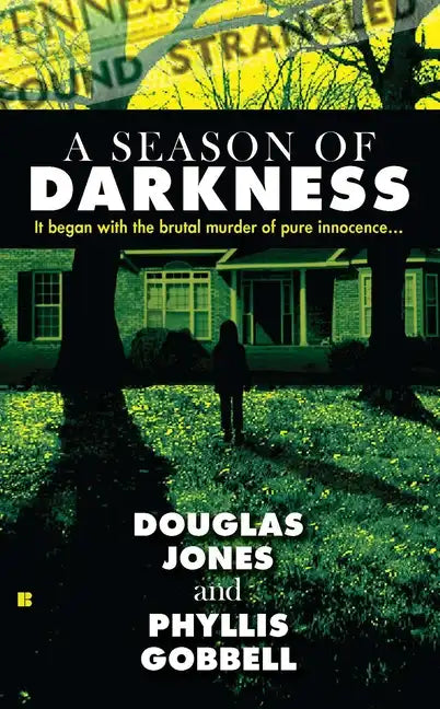 A Season of Darkness: It Began with the Brutal Murder of Pure Innocence... - Paperback