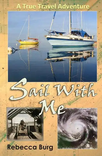 Sail With Me: Two People, Two Boats, One Adventure - Paperback