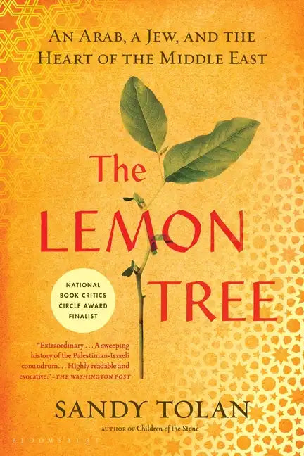 The Lemon Tree: An Arab, a Jew, and the Heart of the Middle East - Paperback