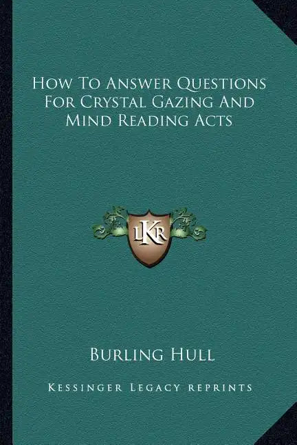 How to Answer Questions for Crystal Gazing and Mind Reading Acts - Paperback