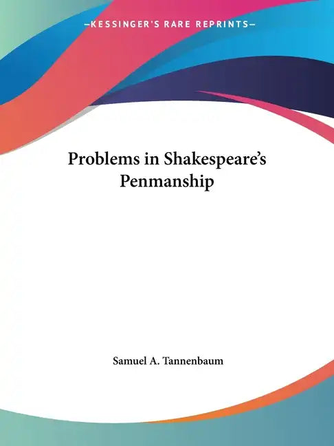 Problems in Shakespeare's Penmanship - Paperback