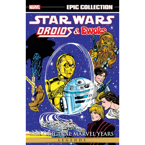 Star Wars Legends Epic Collection: The Original Marvel Years - Droids & Ewoks - Paperback