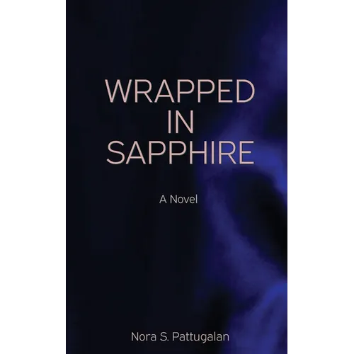 Wrapped in Sapphire: An Erotic Romance Novel - Paperback