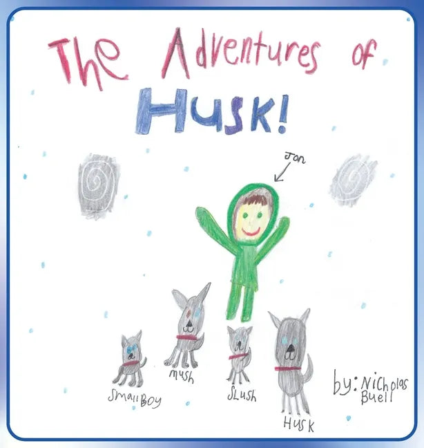 The Adventures of Husk - Hardcover