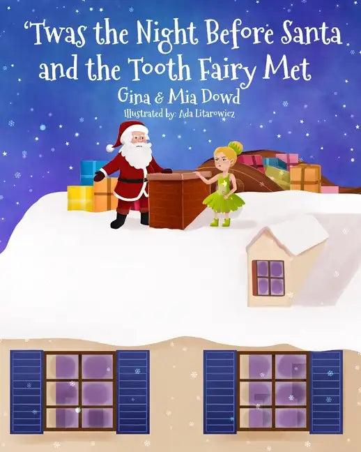 'Twas the Night Before Santa and the Tooth Fairy Met - Paperback