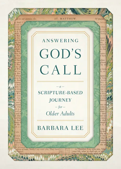 Answering God's Call: A Scripture-Based Journey for Older Adults - Paperback