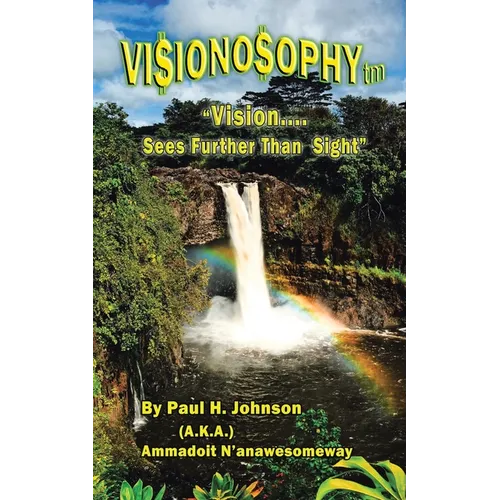 Vi$iono$ophy TM: 