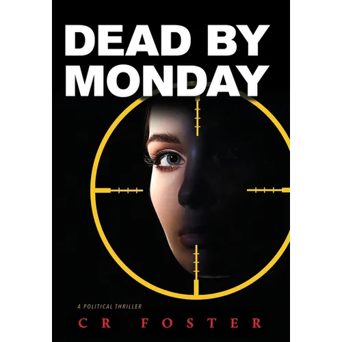 Dead by Monday - Hardcover