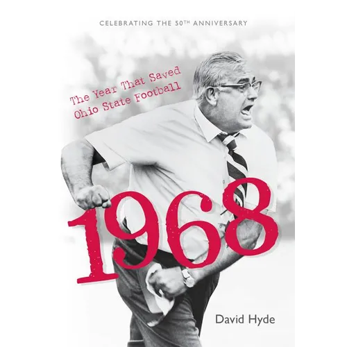 1968: The Year That Saved Ohio State Football (Softcover) - Paperback