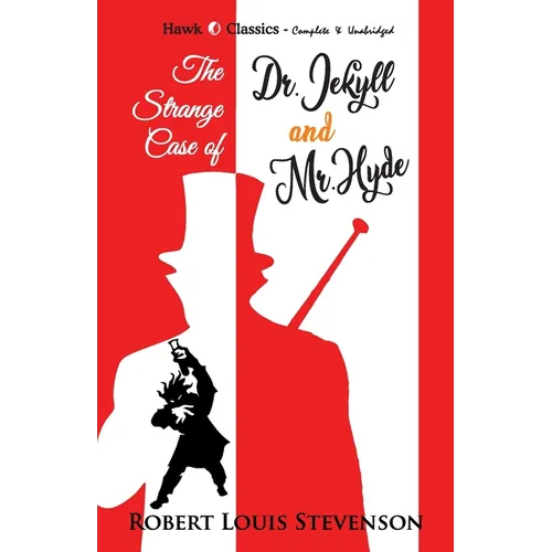 The Strange Case of Dr. Jekyll and Mr. Hyde - Paperback