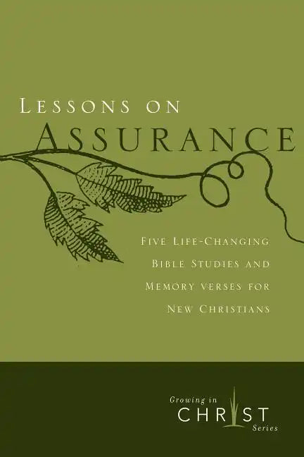Lessons on Assurance: Five Life-Changing Bible Studies and Memory Verses for New Christians - Paperback