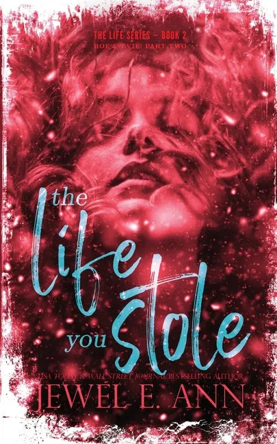 The Life You Stole: Roe & Evie: Part Two - Paperback
