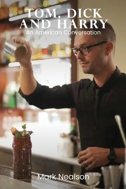 Tom, Dick and Harry: An American Conversation - Paperback