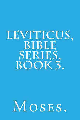 Leviticus, Bible Series, Book 3. - Paperback
