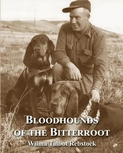 Bloodhounds of The Bitterroot - Paperback