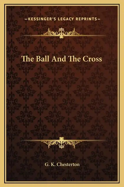 The Ball and the Cross - Hardcover