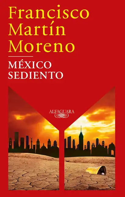 México Sediento / Mexico in a Drought - Paperback