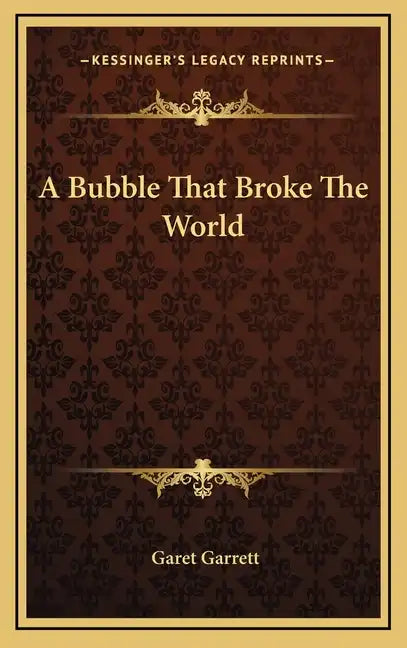 A Bubble That Broke The World - Hardcover