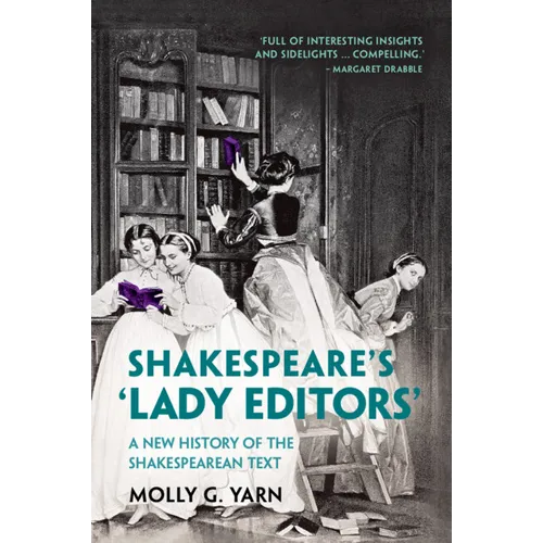 Shakespeare's 'Lady Editors' - Paperback