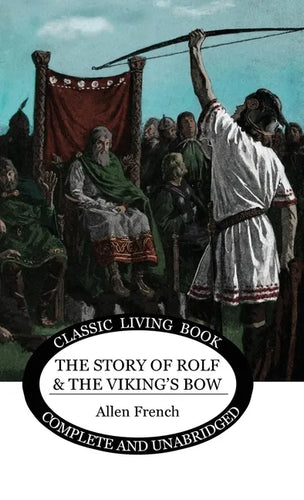 The Story of Rolf and the Viking's Bow - Hardcover