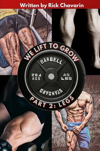 We Lift to Grow Part 2: Legs - Paperback