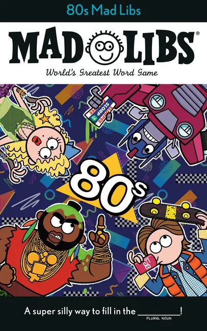 80s Mad Libs: World's Greatest Word Game - Paperback