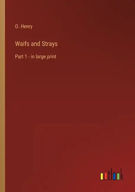 Waifs and Strays: Part 1 - in large print - Paperback