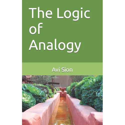 The Logic of Analogy - Paperback