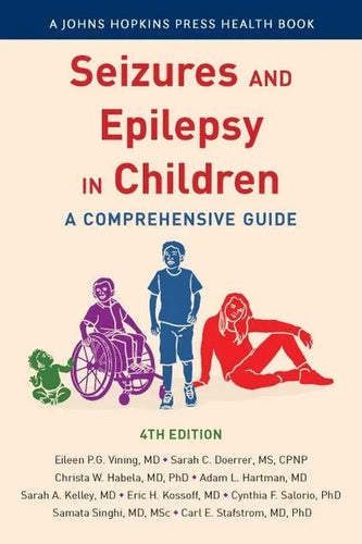 Seizures and Epilepsy in Children: A Comprehensive Guide - Paperback