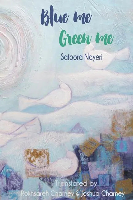 Blue me Green me: A Collection of Poetry for Young Adults - Paperback