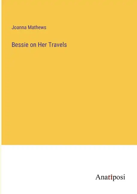 Bessie on Her Travels - Paperback