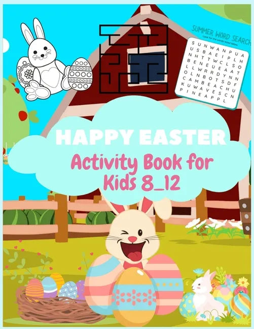 Happy Easter Activity Book for Kids Ages 8-12: A Fun Kid Workbook Game For Learning, Mazes, Word Search, Color By Number, Sudoku Puzzles,132pages, and - Paperback
