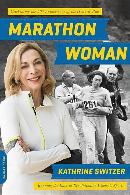 Marathon Woman: Running the Race to Revolutionize Women's Sports - Paperback