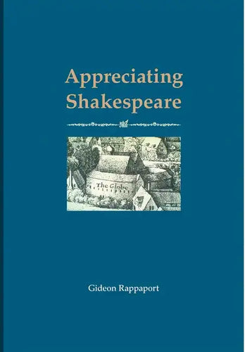Appreciating Shakespeare - Hardcover