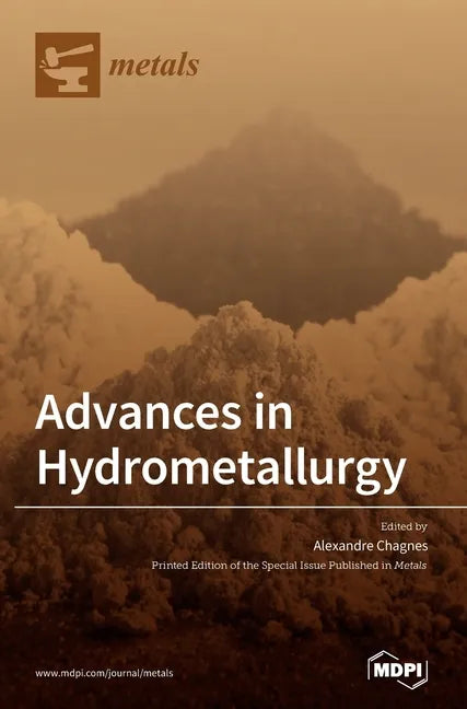 Advances in Hydrometallurgy - Hardcover